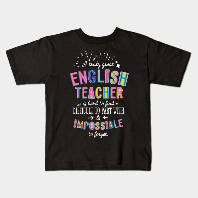 A truly Great English Teacher Gift - Impossible to forget Kids T-Shirt by BetterManufaktur